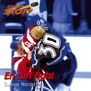 En tuff fight (ljudbok) av Gunnar Nordström