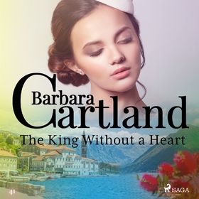 The King Without a Heart (Barbara Cartland's Pi