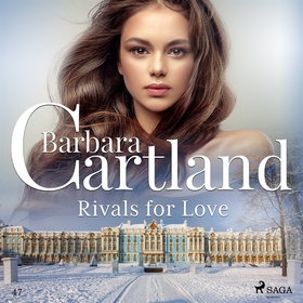 Rivals for Love (ljudbok) av Barbara Cartland