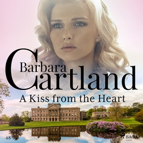 A Kiss from the Heart (ljudbok) av Barbara Cart