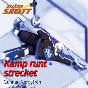 Kamp runt strecket (ljudbok) av Gunnar Nordströ