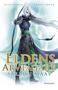 Eldens arvtagare (Tredje boken i Glastronen-ser