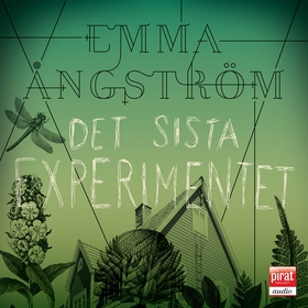 Det sista experimentet (ljudbok) av Emma Ångstr