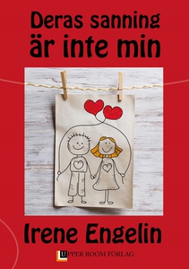 Deras sanning är inte min (e-bok) av Irene Enge