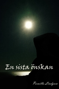 En sista önskan (e-bok) av Pernilla Lindgren