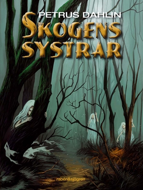 Skogens systrar (ljudbok) av Petrus Dahlin