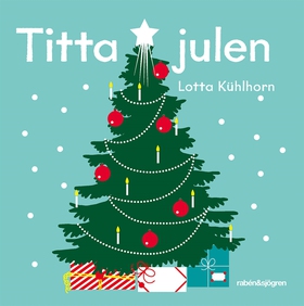 Titta julen (e-bok) av Lotta Kühlhorn