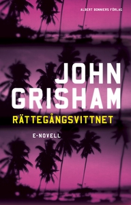 Rättegångsvittnet (e-bok) av John Grisham