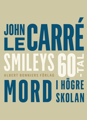 Mord i högre skolan (e-bok) av John le Carré