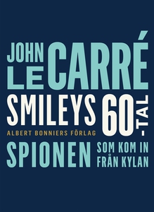Spionen som kom in från kylan (e-bok) av John l