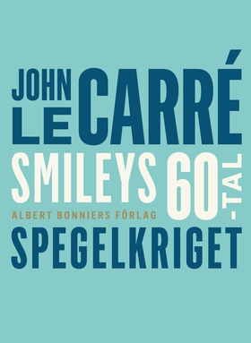 Spegelkriget (e-bok) av John le Carré