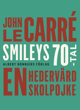 En hedervärd skolpojke (e-bok) av John le Carré