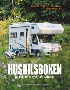 Husbilsboken: För dig som är nybörjare på husbi