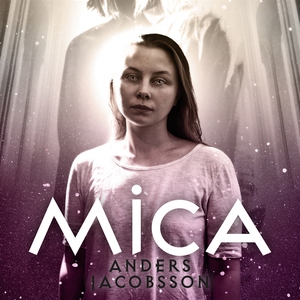 Mica - dotter av Solfolket (ljudbok) av Anders