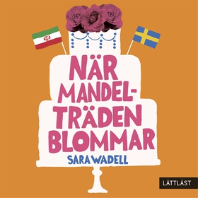 När mandelträden blommar (nivå 2) (lättläst) (l