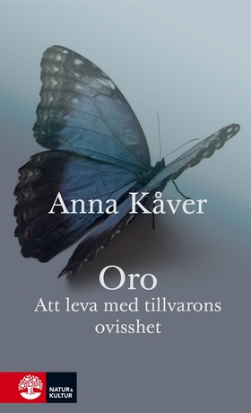 Oro : Att leva med tillvarons ovisshet (e-bok) 