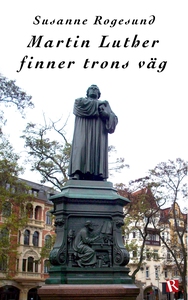 Martin Luther finner trons väg (e-bok) av Susan