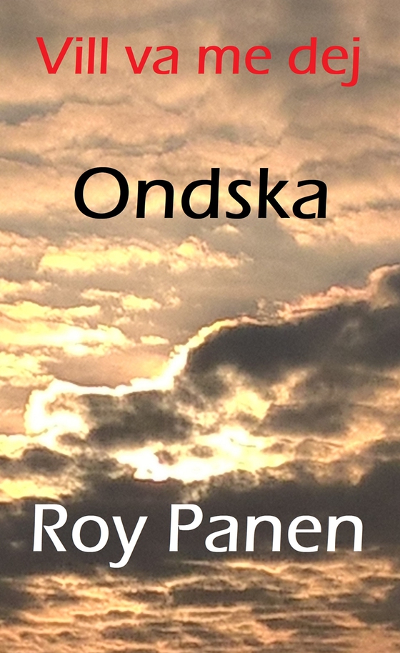 Vill va me dej : Ondska (thriller)
