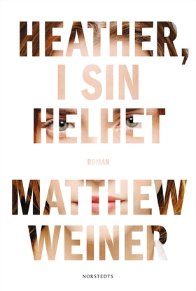 Heather, i sin helhet (e-bok) av Matthew Weiner