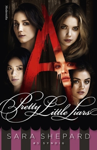 Pretty Little Liars #5: Syndig (e-bok) av Sara