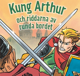 Kung Arthur och riddarna runt det runda bordet