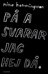 På a svarar jag hej då (e-bok) av Nina Hemmings