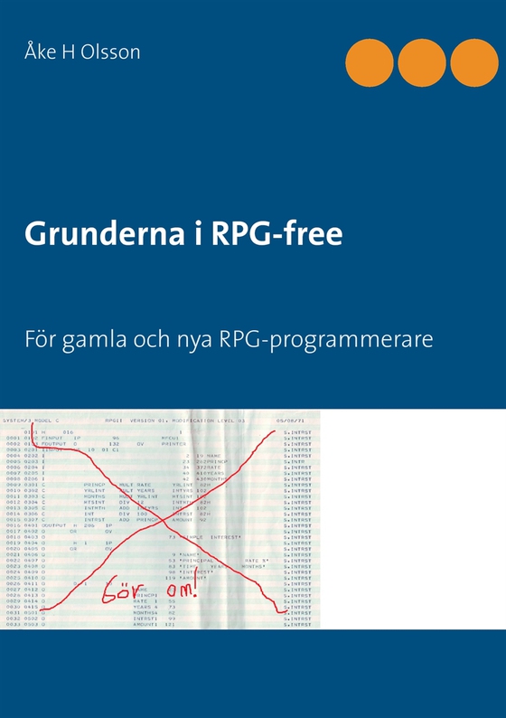 Grunderna i RPG-free: För gamla och nya PRG-programmerare (e-bok) av Åke H Olsson