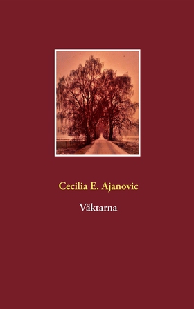 Väktarna (e-bok) av Cecilia E. Ajanovic