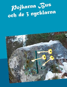 Pojkarna Bus och de 3 nycklarna (e-bok) av Moni