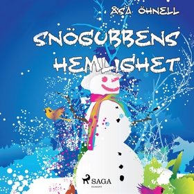 Snögubbens hemlighet (ljudbok) av Åsa Öhnell