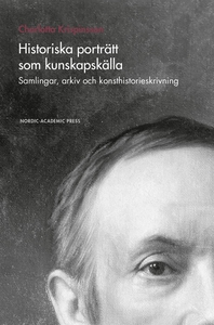 Historiska porträtt som kunskapskälla : samling