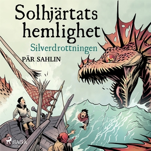 Solhjärtats hemlighet - Silverdrottningen (ljud