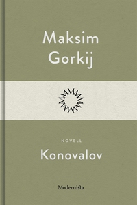 Konovalov (e-bok) av Maksim Gorkij