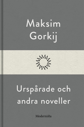 Urspårade och andra noveller (e-bok) av Maksim 