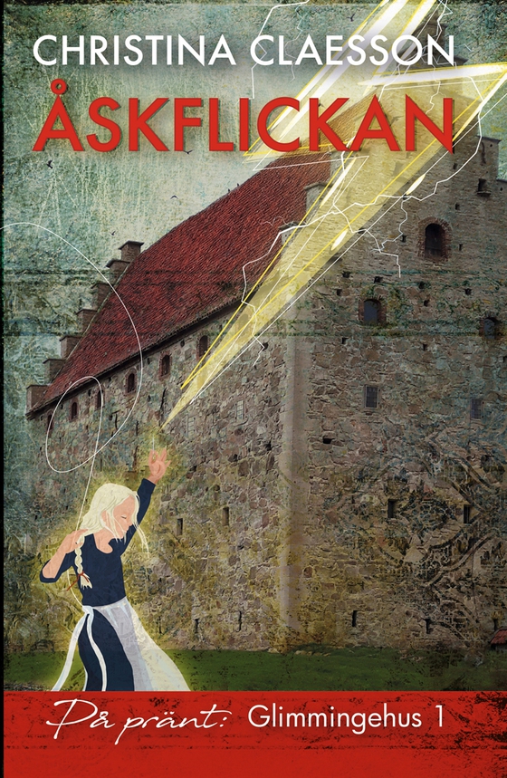 Åskflickan - Glimmingehus 1