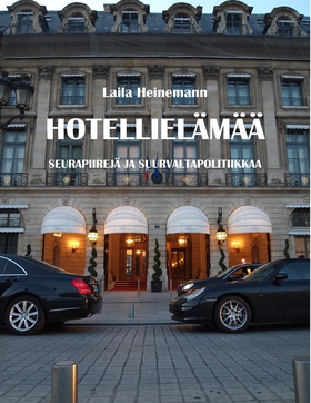 Hotellielämää: Seurapiirejä ja suurvaltapolitii