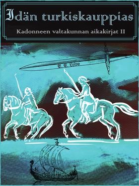 Idän turkiskauppias: Kadonneen valtakunnan aika