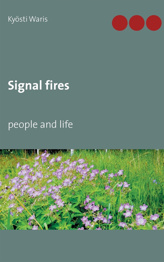 Signal fires: people and life