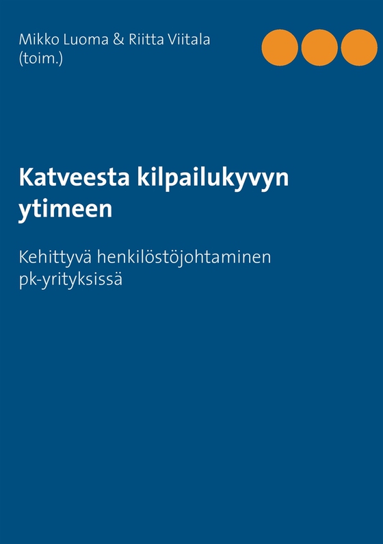 Katveesta kilpailukyvyn ytimeen: Kehittyvä henkilöstöjohtaminen pk-yrityksissä