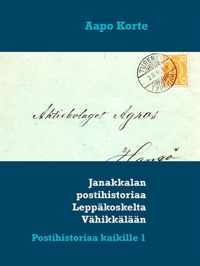 Janakkalan postihistoriaa Leppäkoskelta Vähikkä