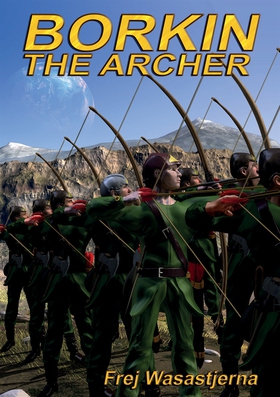 Borkin the Archer (e-bok) av Frej Wasastjerna