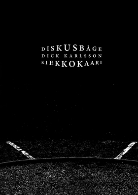 Diskusbåge - Kiekkokaari (e-bok) av Dick Karlss