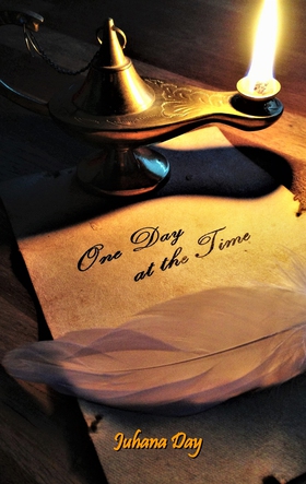 One Day at the Time (e-bok) av Juhana Day