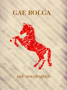 Gae Bolga: Sonja-sarja 3 (e-bok) av Anu Holopai