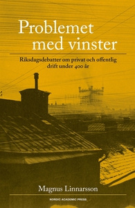 Problemet med vinster : riksdagsdebatter om pri