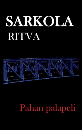 Pahan palapeli (e-bok) av Ritva Sarkola