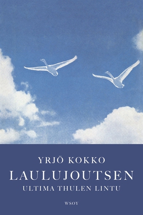 Laulujoutsen (e-bok) av Yrjö Kokko