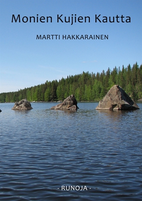 Monien kujien kautta: Runoja (e-bok) av Martti