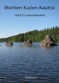 Monien kujien kautta: Runoja