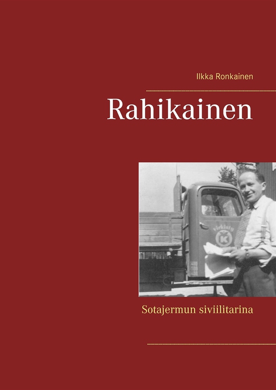 Rahikainen: Sotajermun siviilitarina